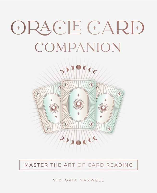 Oracle Card Companion – A Spiritual Guide to Reading Oracle Cards with Clarity & Confidence