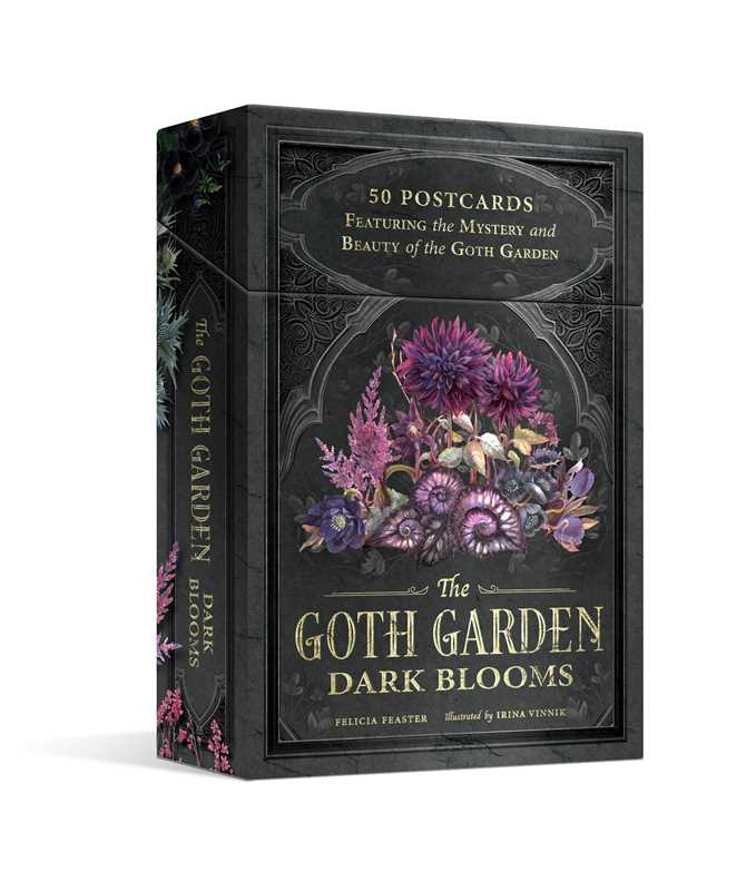 Goth Garden: Dark Blooms by Felicia Feaster