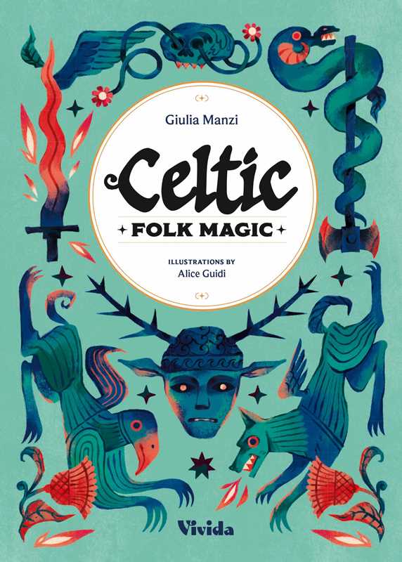 Celtic Folk Magic by Giulia Manzi