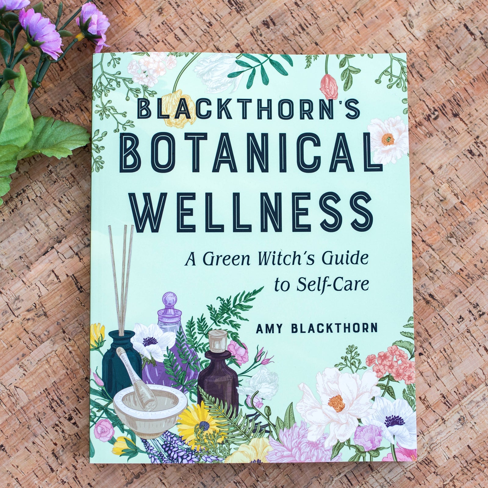 Blackthorn's Botanical Wellness: A Green Witch’s Guide to Self-Care
