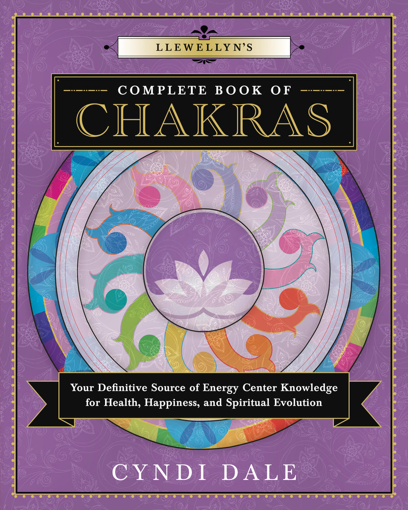 Llewellyn&#39;s Complete Book of Chakras