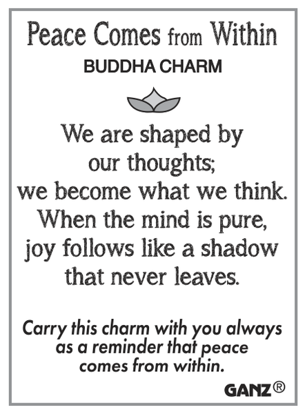 Peace Comes from within Buddha Charm