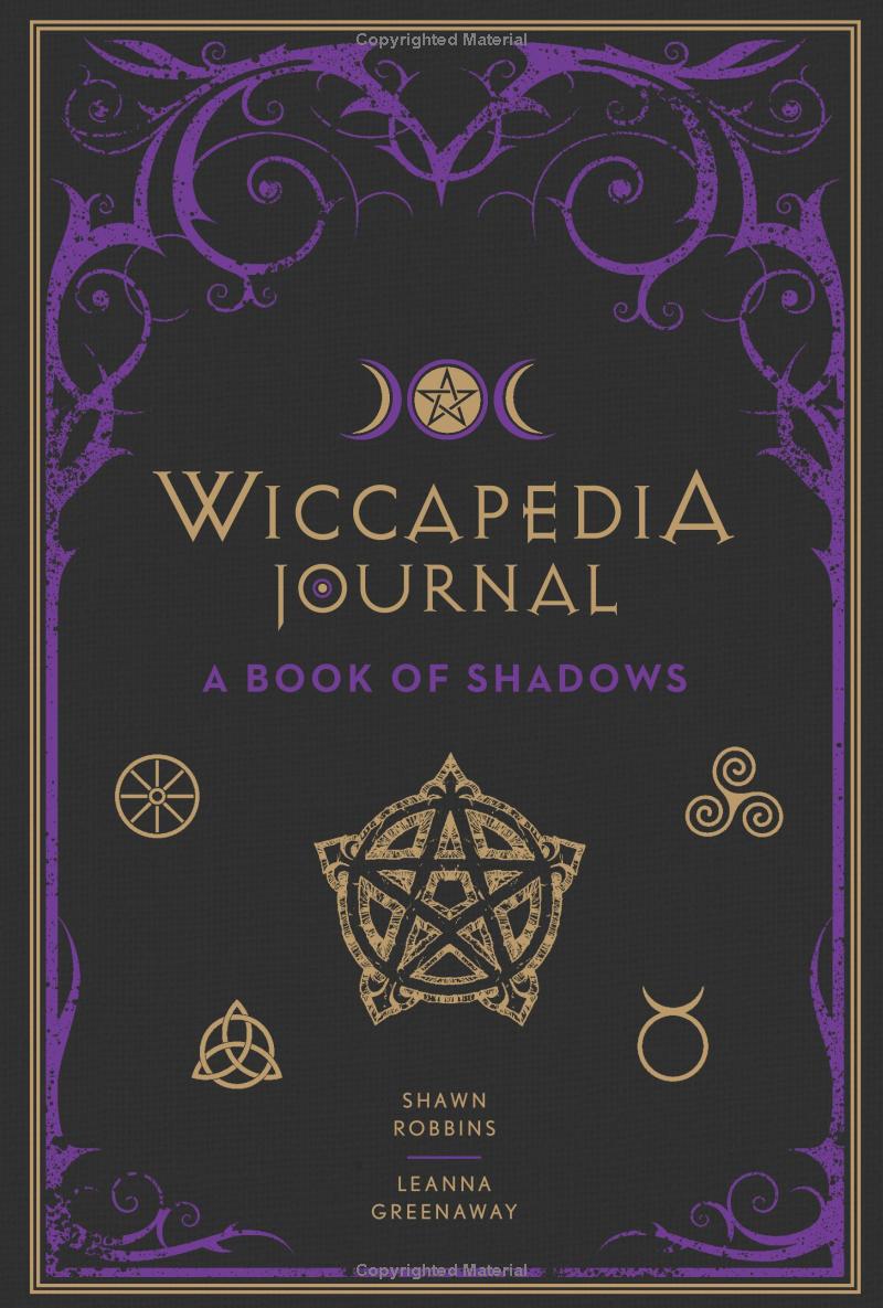 Wiccapedia Journal: A Book of Shadows Wiccapedia Journal: A Book of Shadows