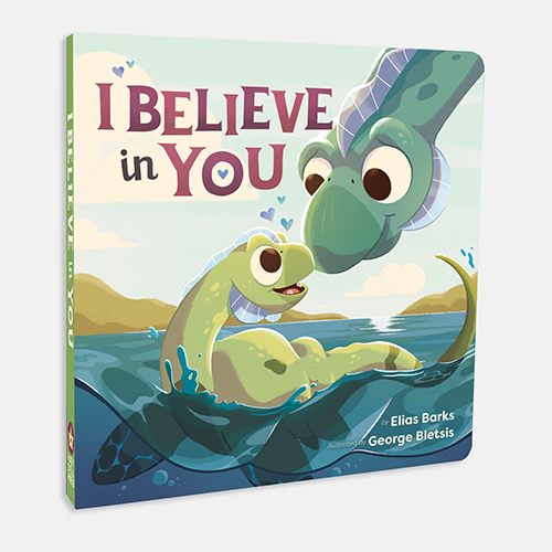 I Believe in You - Loch Ness Board Book