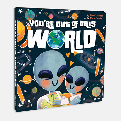 You're Out of This World Board Book