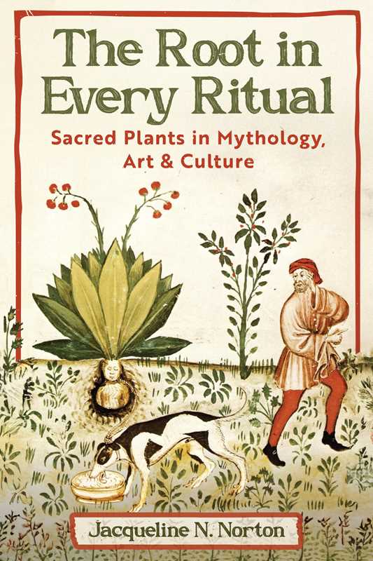 Root in Every Ritual by Jacqueline N. Norton