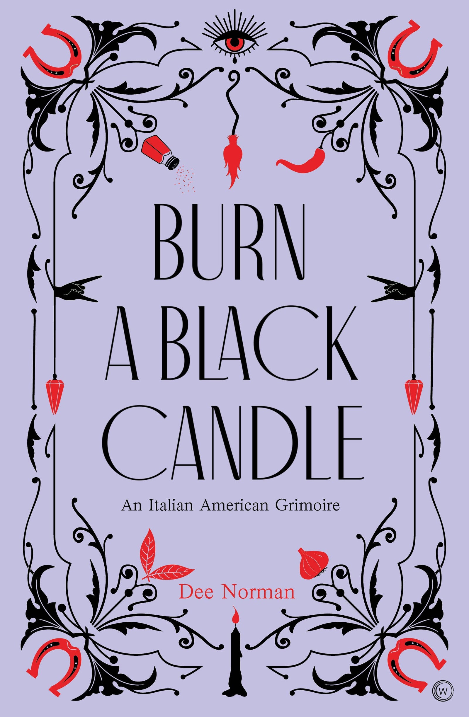 Burn a Black Candle – An Italian American Grimoire