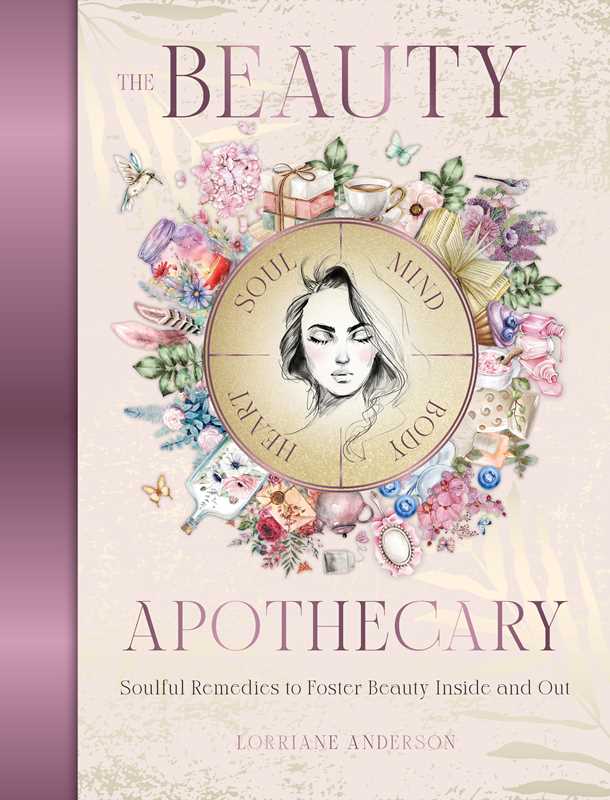 The Beauty Apothecary – Nourish Your Inner Light, Sacred Self-Care & Radiant Confidence