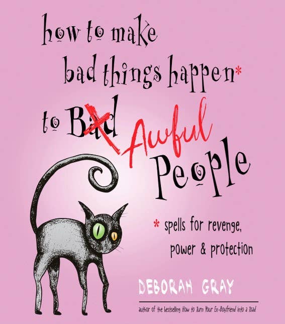 How to Make Bad Things Happen to Awful People