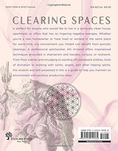 Clearing Spaces: Inspirational Techniques to Heal Your Home