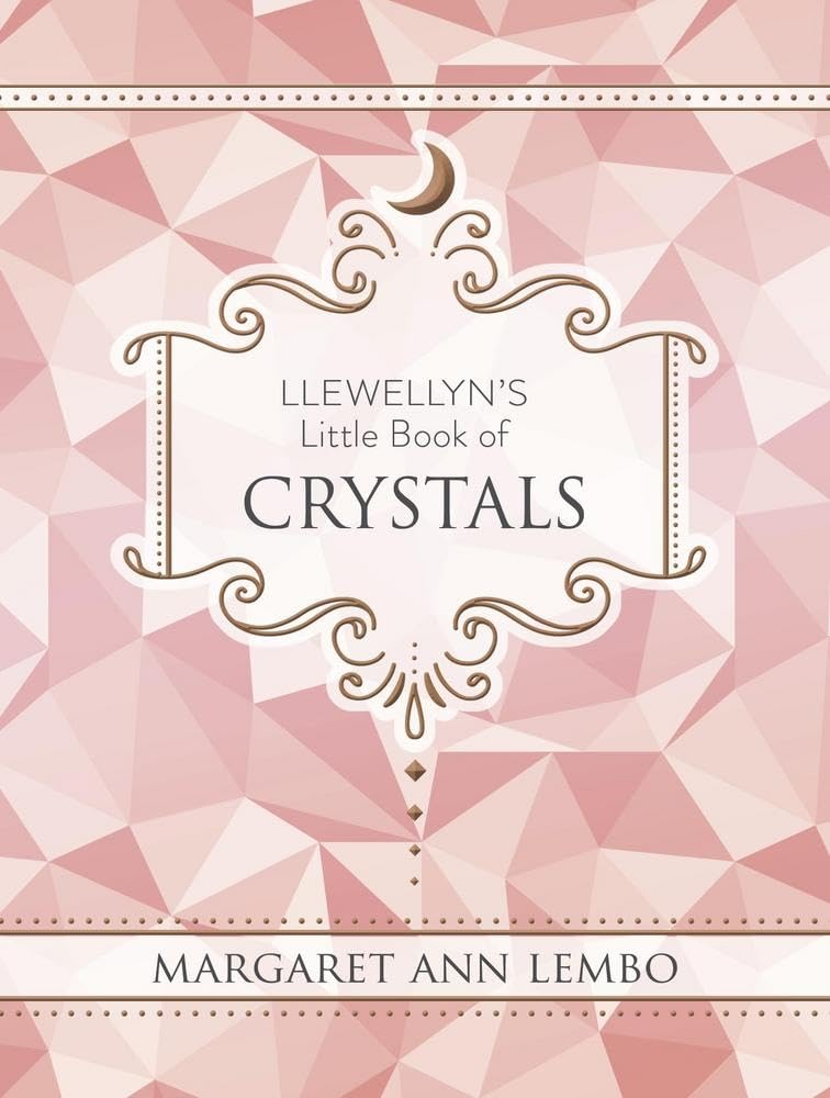 Llewellyn&#39;s Little Book of Crystals