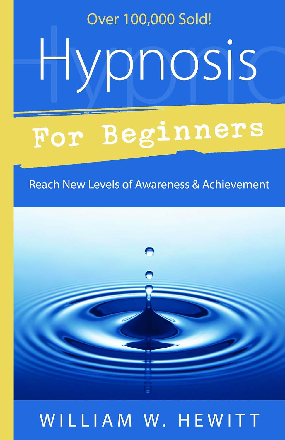 Hypnosis for Beginners – Unlock Self-Hypnosis for Confidence, Healing &amp; Personal Growth