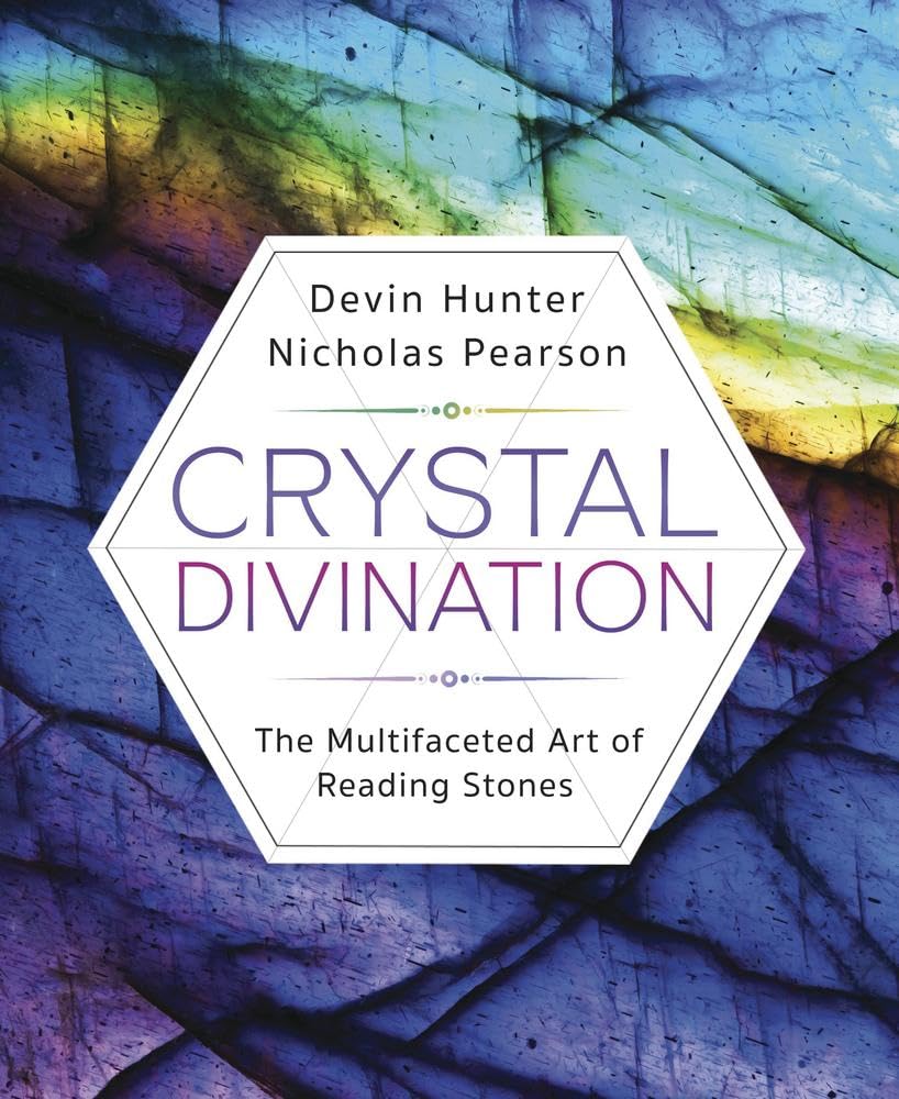 Crystal Divination: The Multifaceted Art of Reading Stones