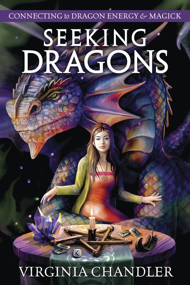 Seeking Dragons: Connecting to Dragon Energy & Magick