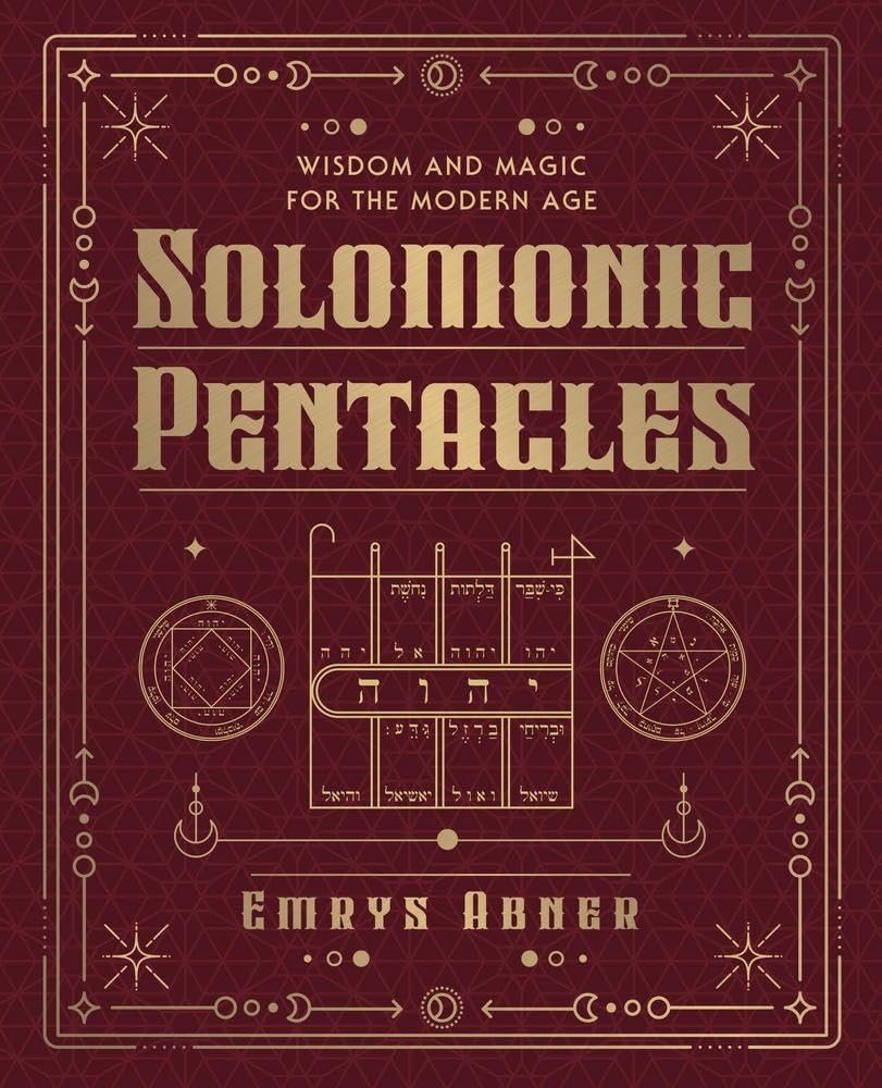 Solomonic Pentacles – Wisdom and Magic for the Modern Age