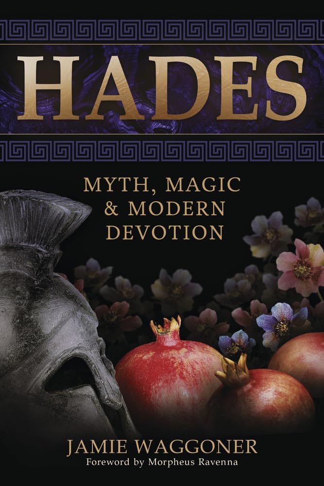 Hades: Myth, Magic & Modern Devotion