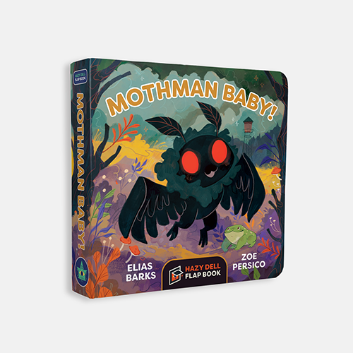 Mothman Baby! Lift Flap Book