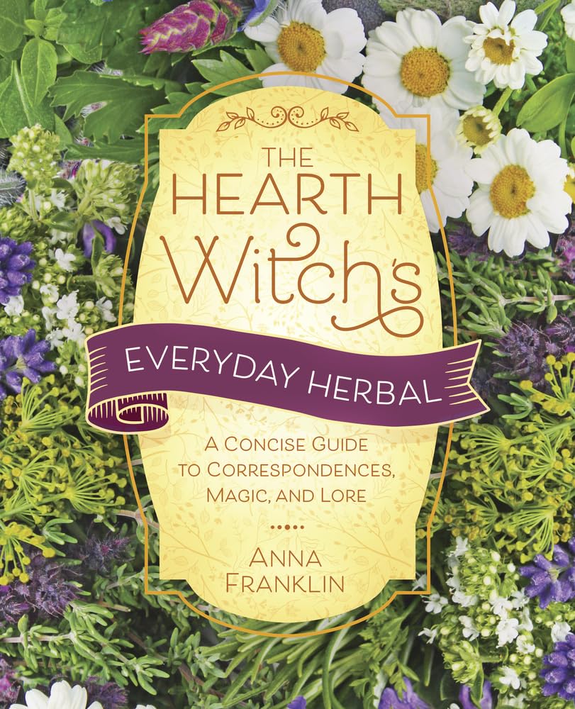 The Hearth Witch's Everyday Herbal