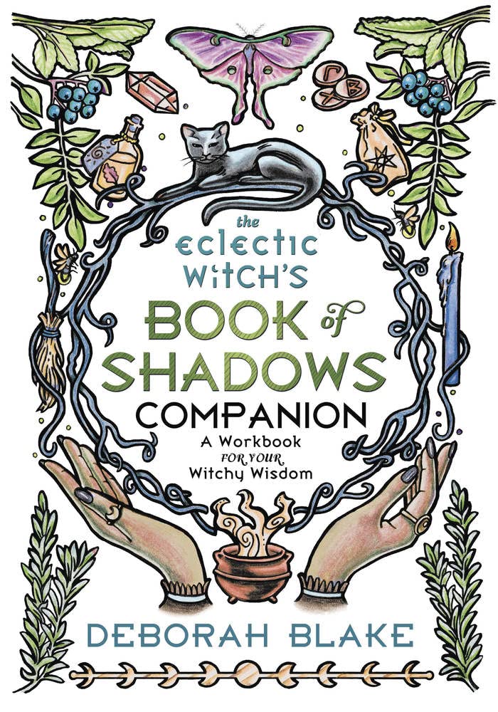 The Eclectic Witch&#39;s Book of Shadows Companion