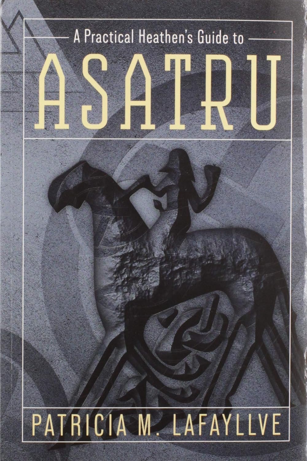 A Practical Heathen’s Guide to Asatru – Build a Meaningful Norse Pagan Spiritual Practice