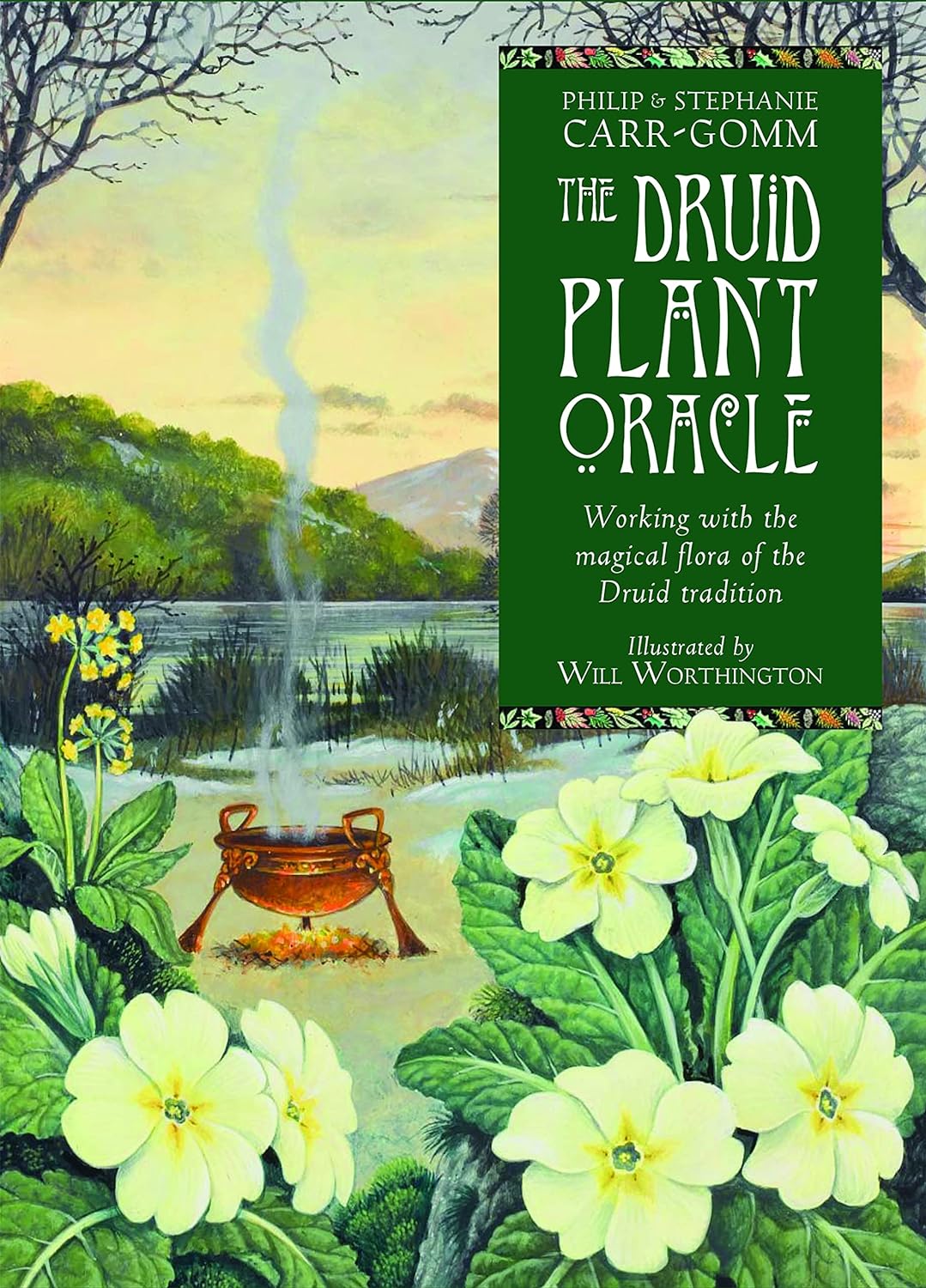 The Druid Plant Oracle: Working with the Magical Flora of the Druid Tradition [With Booklet]