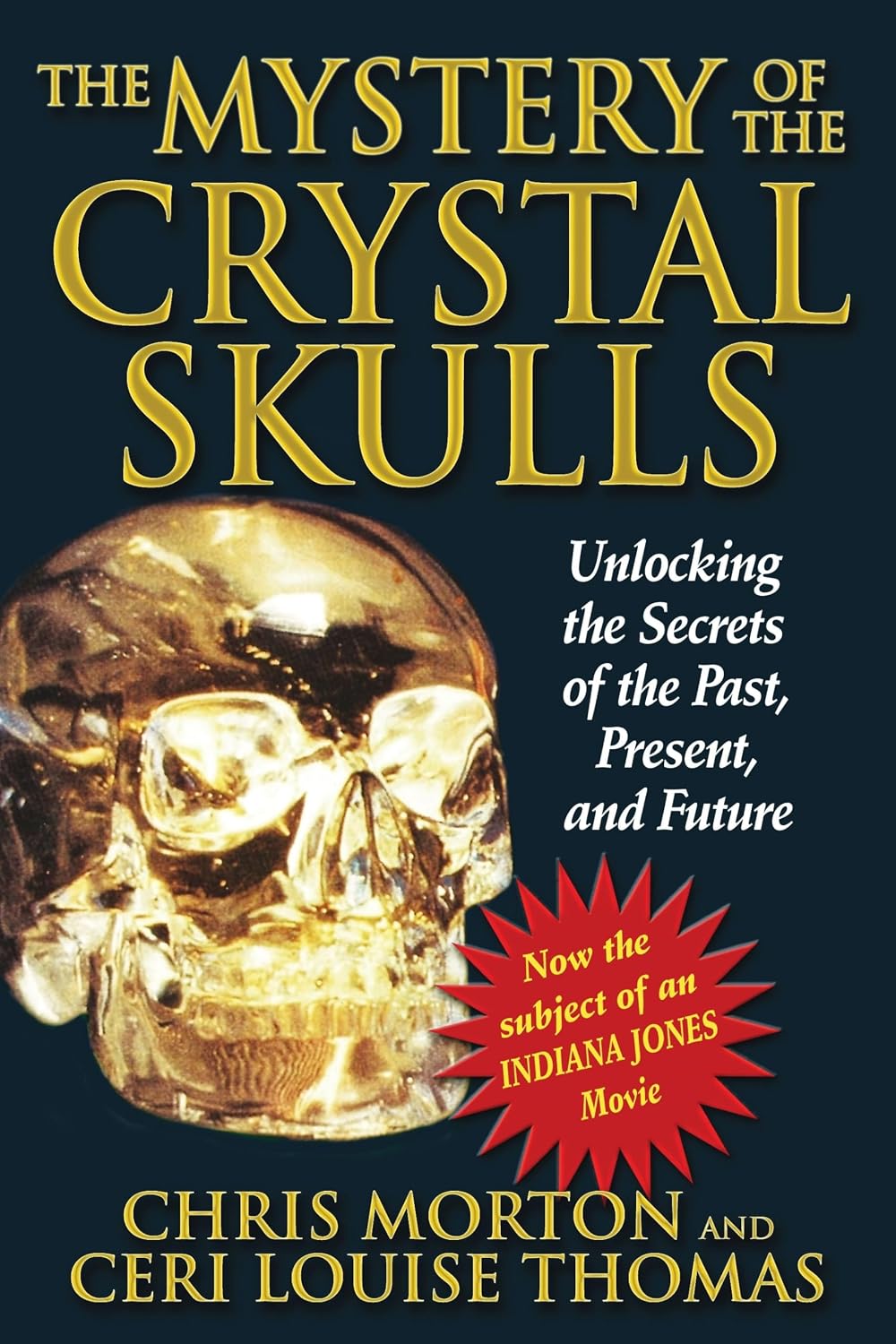The Mystery of the Crystal Skulls – Unlock Ancient Legends, Sacred Symbols & Crystal Wisdom