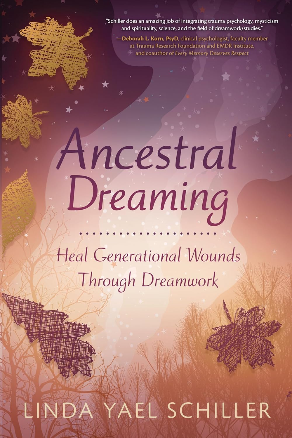 Ancestral Dreaming – Heal Generational Wounds Through Dreamwork