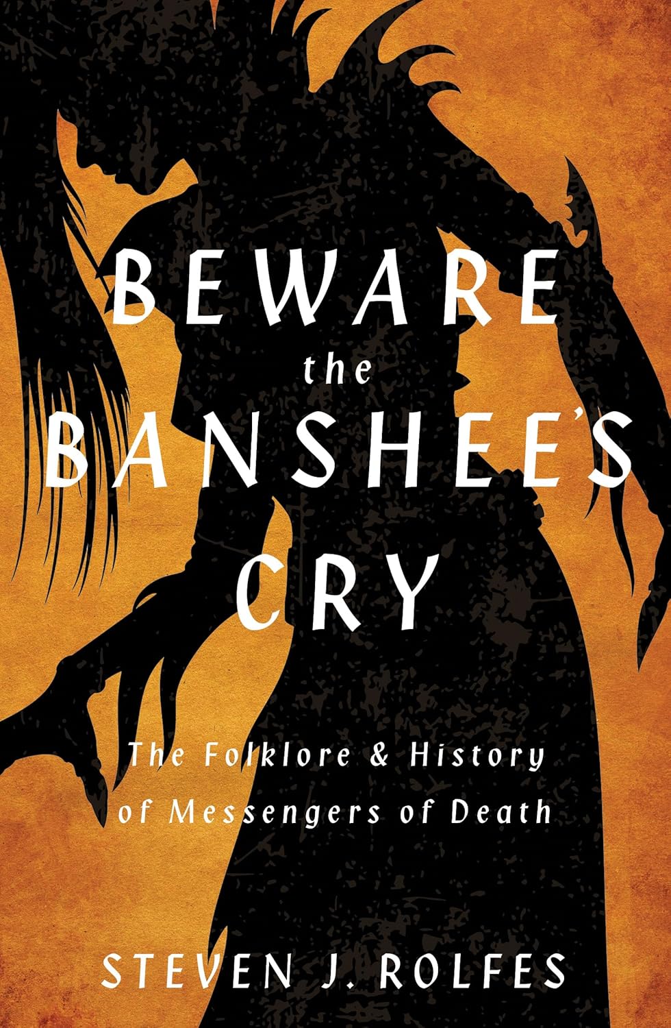 Beware the Banshee's Cry: The Folklore &amp; History of Messengers of Death