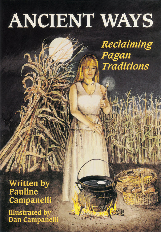 Cover of Ancient Ways by Pauline and Dan Campanelli, a Llewellyn paperback on the Sabbats