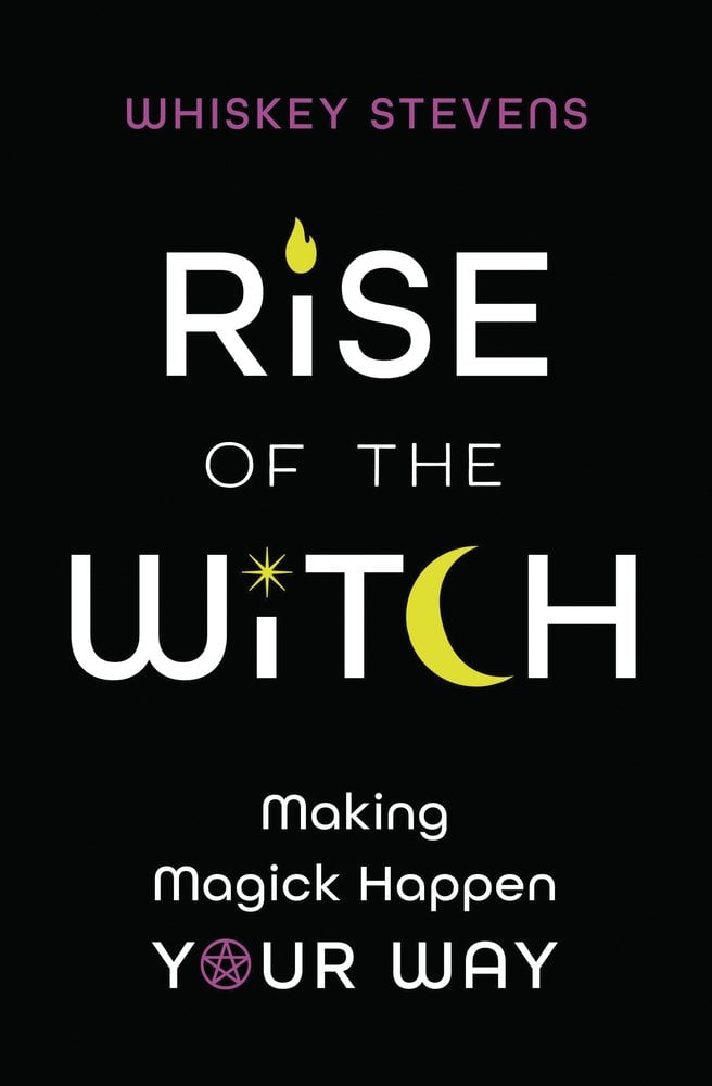 Cover of Rise of the Witch by Whiskey Stevens, Llewellyn