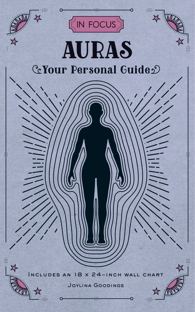 Auras (In Focus) by Joylina Goodings – Your Personal Guide to Reading Auras & Energy Fields | Hardcover, 160 Pages