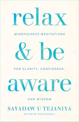 Cover of Relax and Be Aware by Sayadaw U Tejaniya