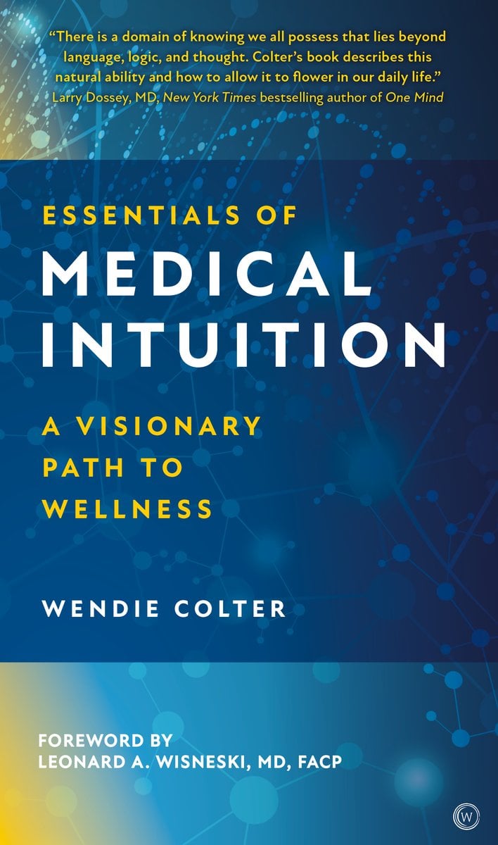 Cover of Essentials of Medical Intuition by Wendie Colter