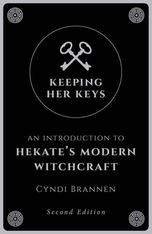 Keeping Her Keys - Unlock the Mysteries of Hekate
