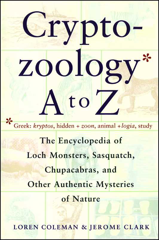 Cryptozoology A To Z by Loren Coleman