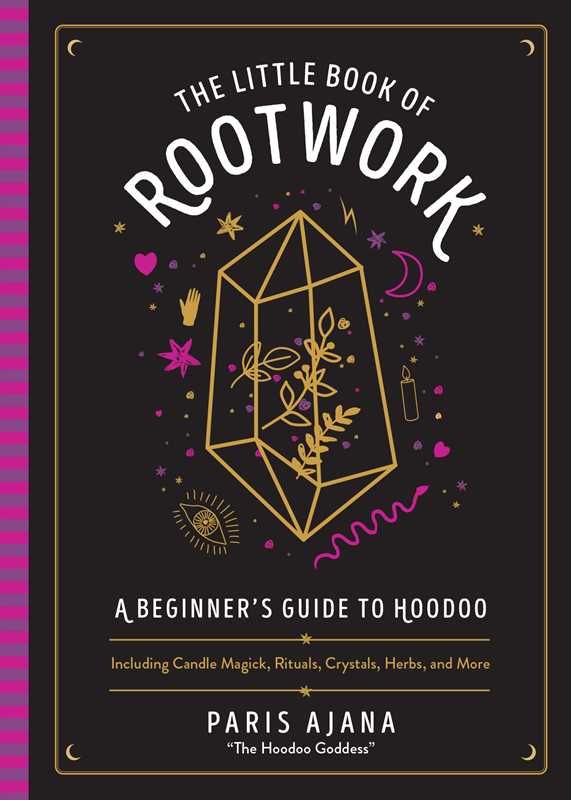 Little Book of Rootwork by Paris Ajana
