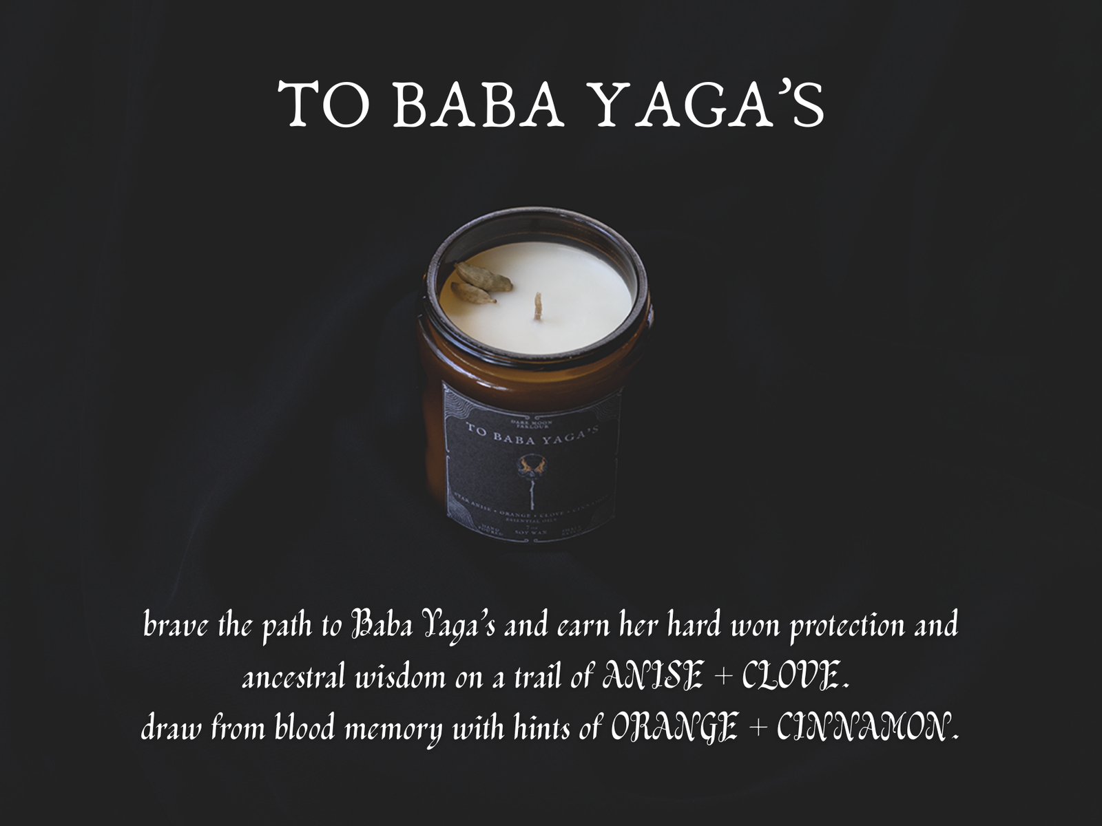 To Baba Yaga's Scented Candle : 8oz : Anise, Clove, Orange