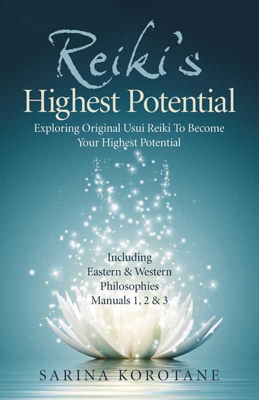 Reiki&#39;s Highest Potential by Sarina Korotane
