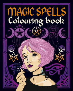 Cover of the Magic Spells Colouring Book by Tansy Willow, Arcturus