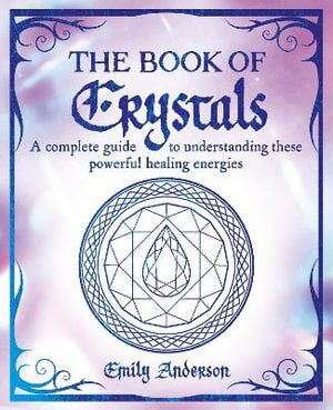 Cover of The Book of Crystals by Emily Anderson, Arcturus