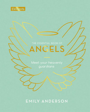Cover of The Essential Book of Angels by Emily Anderson, Arcturus