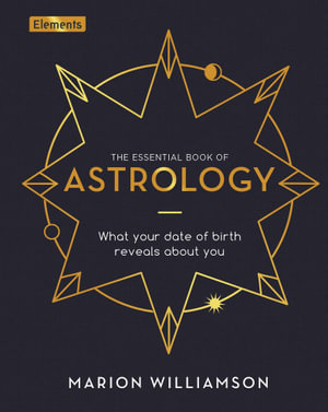 Cover of The Essential Book of Astrology by Marion Williamson, Arcturus