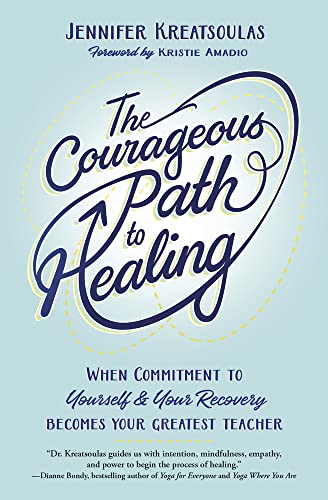 The Courageous Path to Healing