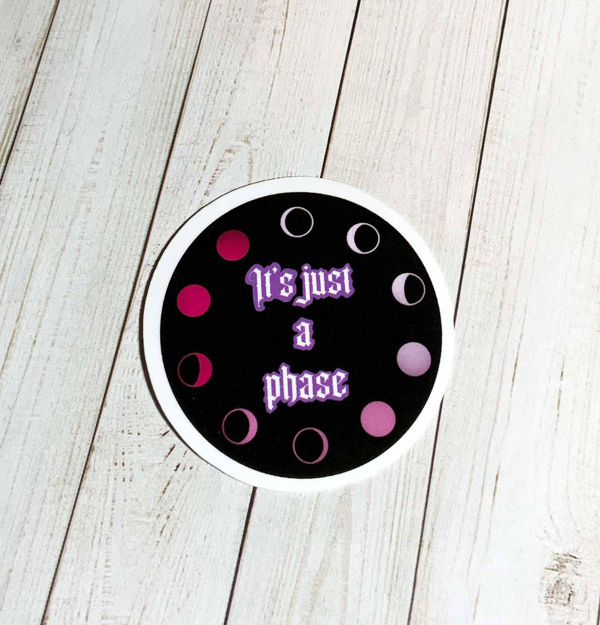 It&#39;s Just a Phase Moon Quote Vinyl Sticker