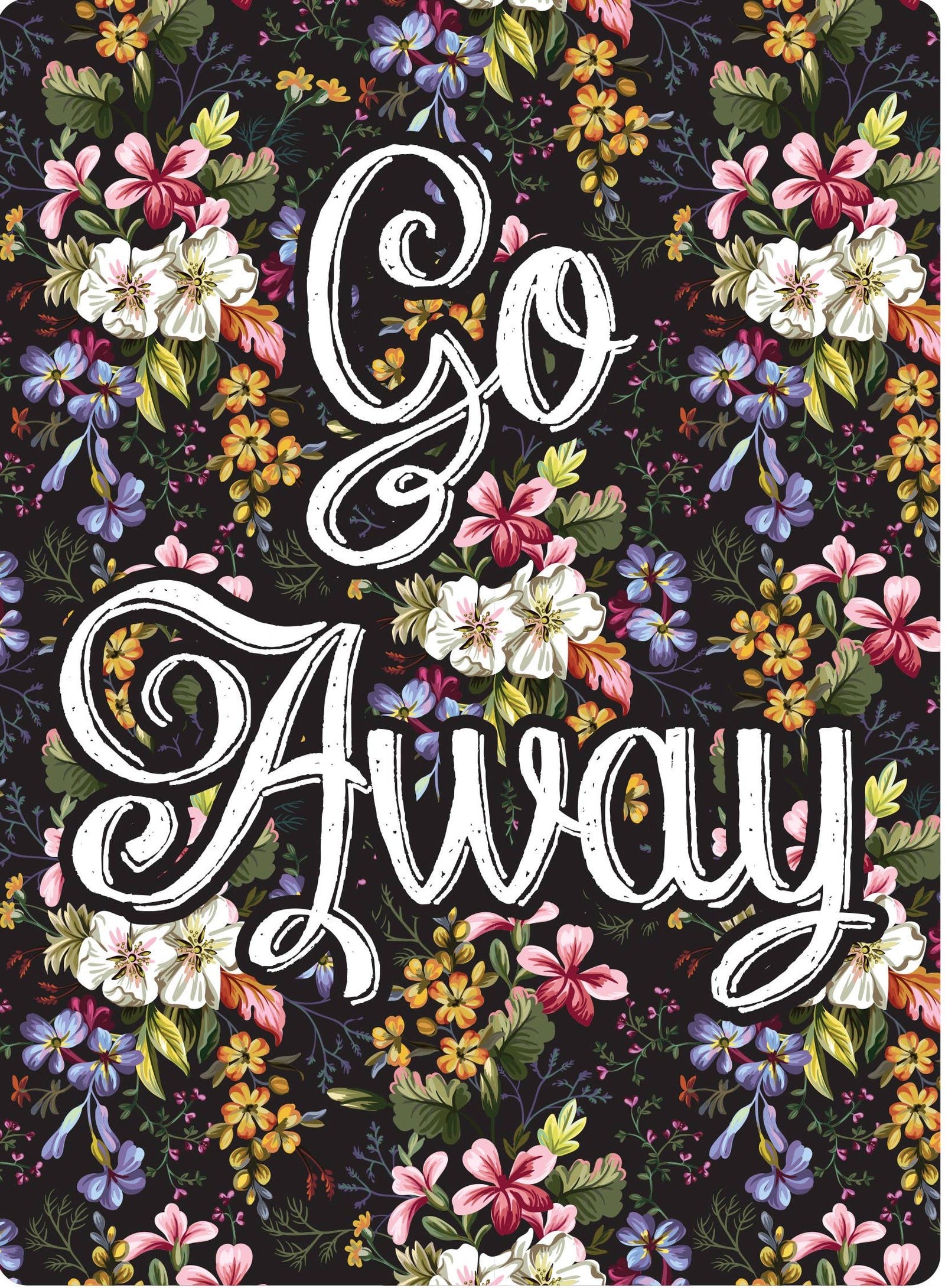 Metal Sign Go Away Floral