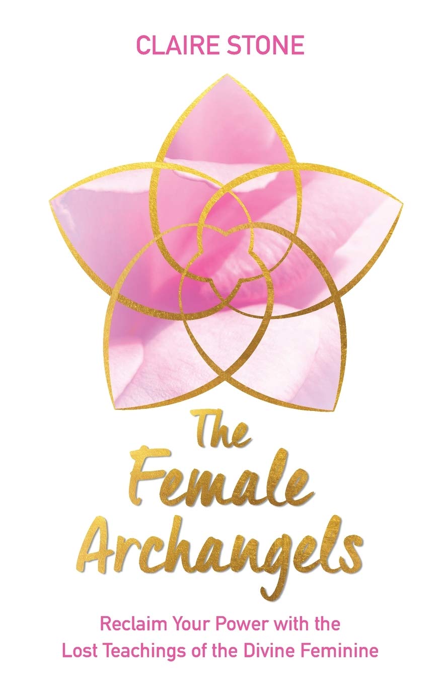 The Female Archangels by Claire Stone