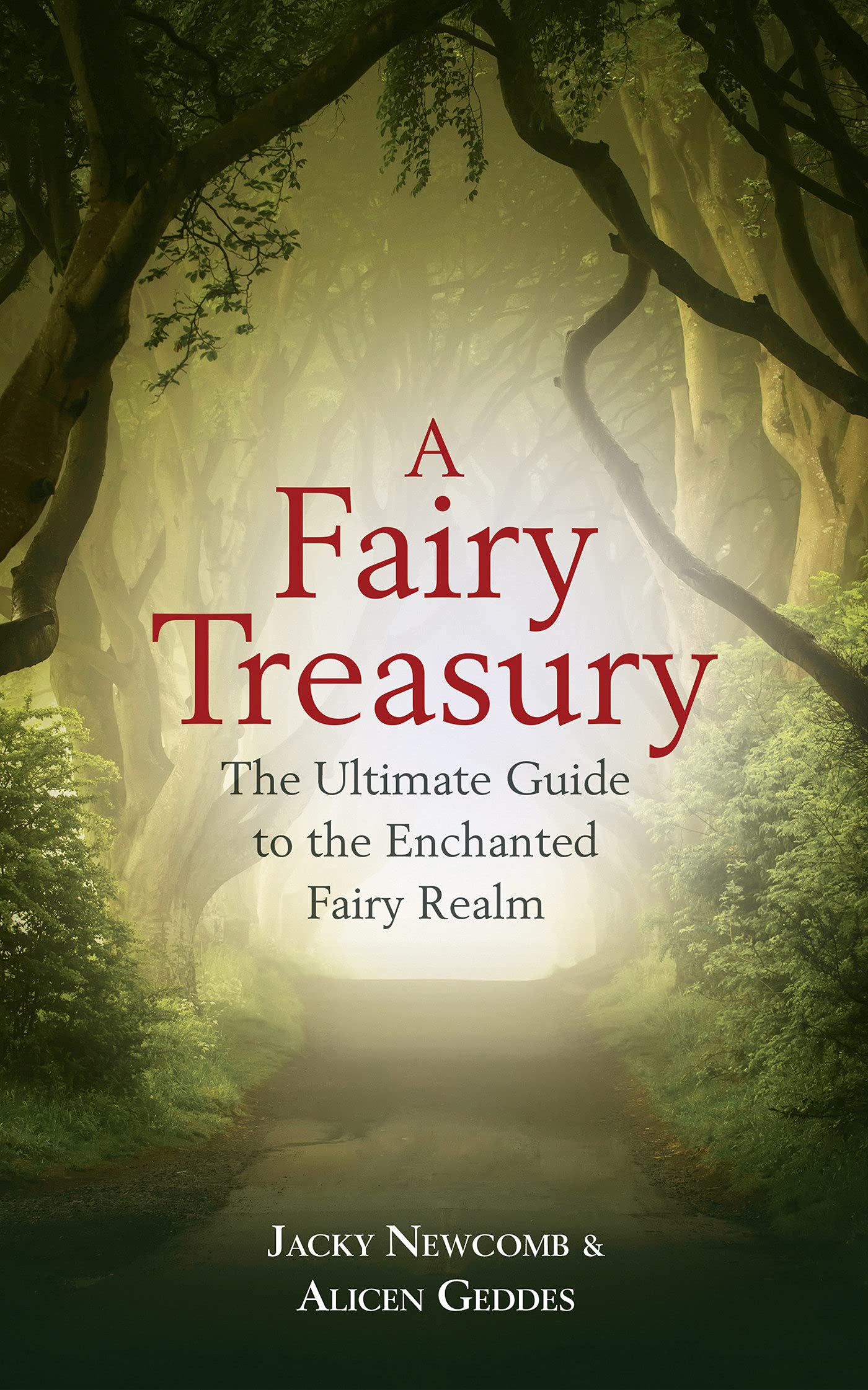 A Fairy Treasury The Ultimate Guide to the Enchanted Fairy Realm