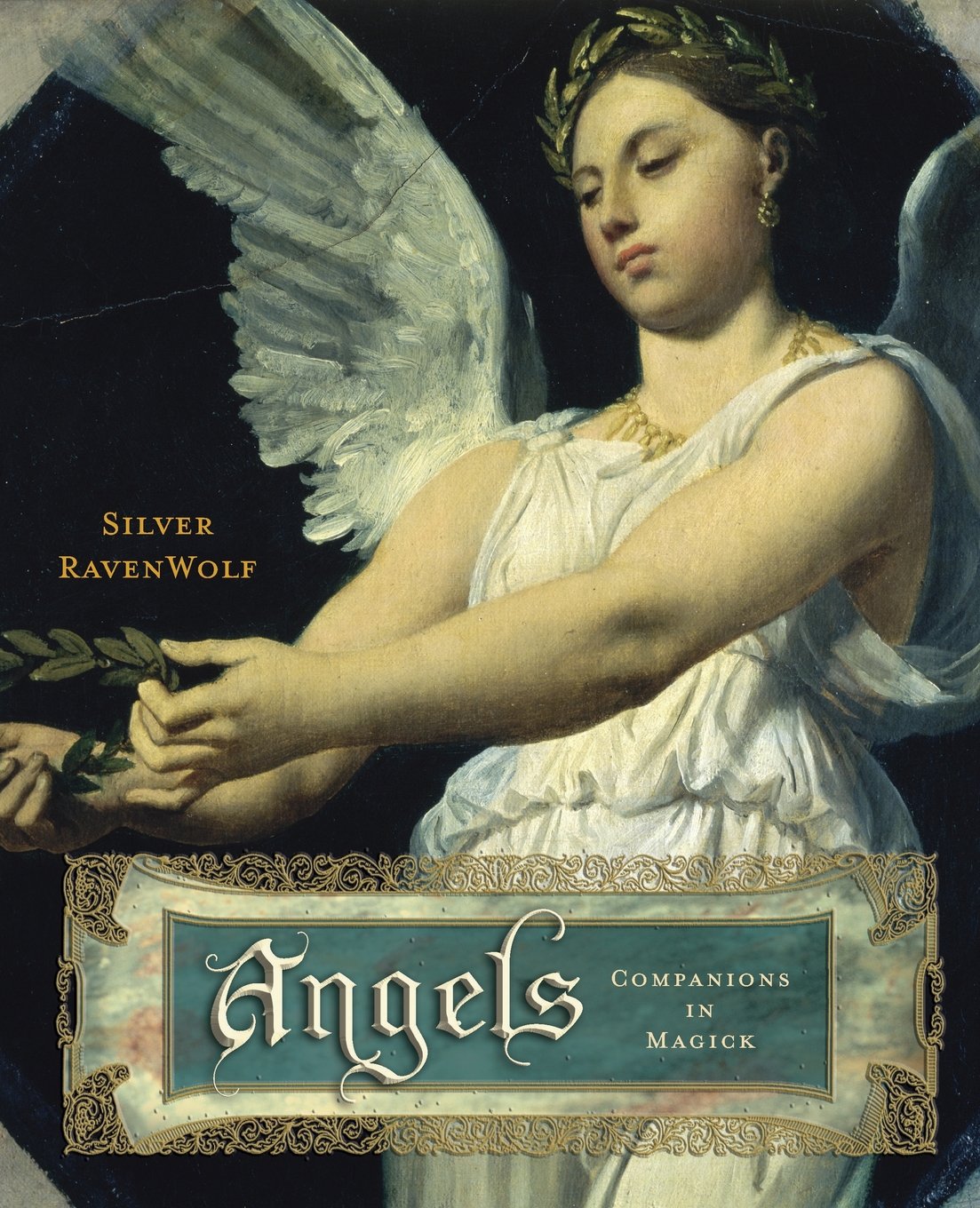Angels: Companions in Magic by Silver RavenWolf