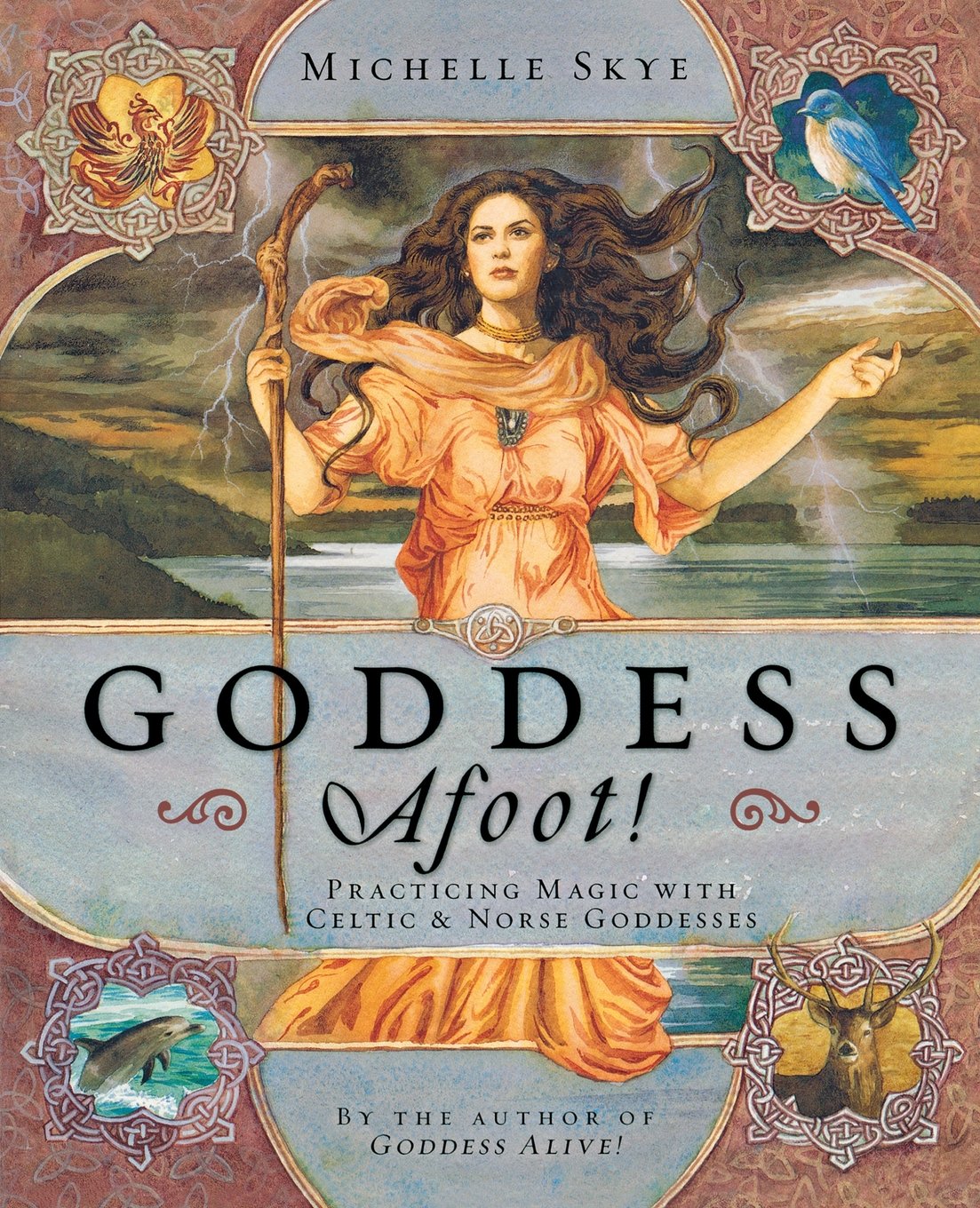Goddess Afoot! Practicing Magic with Celtic &amp; Norse Goddesses