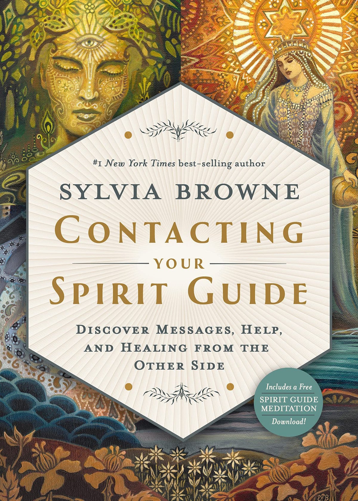 Contacting Your Spirit Guide: Discover Messages, Help, and Healing from the Other Side